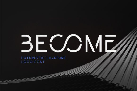 Become: The Futuristic Font That Can Elevate Your Brand Identity