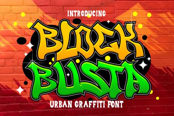Block Busta: A Strategic Guide to Using Urban Graffiti Typography