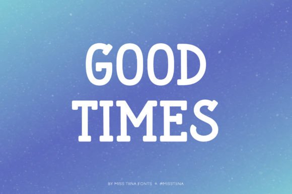 Evaluating Good Times: A Practical Guide to This Modern Serif Font