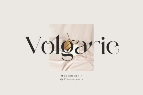 Volgarie: Elevating Your Design Voice with Modern Serif Sophistication