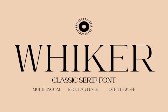 Whiker: The Elegant Serif Font Redefining Modern Digital Sophistication